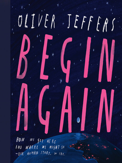 Title details for Begin Again by Oliver Jeffers - Wait list